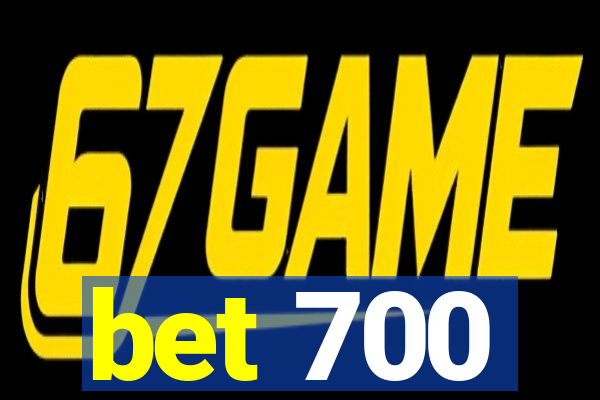 bet 700